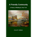 A Friendly Community: A History of Middleport, New York