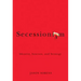 Secessionism: Identity, Interest, and Strategy