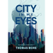 City In My Eyes: Mannahatta Series Book 3