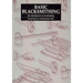 Basic Blacksmithing: An Introduction to Toolmaking