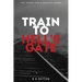 Train to Hell's Gate