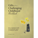 Gifts from a Challenging Childhood Workbook: Your Companion Guide for Healing the Legacy of Childhood Trauma