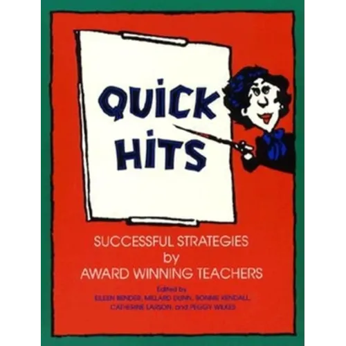 Quick Hits: Successful Strategies by Award Winning Teachers