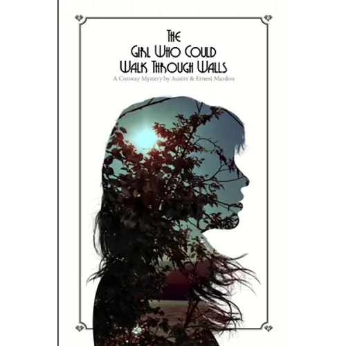 The Girl Who Could Walk Through Walls