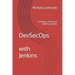 DevSecOps with Jenkins: Creating a continuous delivery pipeline