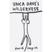 Unca Dave's Wilderness: Volume 208