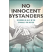 No Innocent Bystanders: Becoming an Ally in the Struggle for Justice