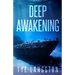 Deep Awakening
