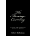 The Marriage Ceremony: Step-by-Step Handbook for Pastors and Ministers