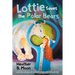 Lottie Saves the Polar Bears: Lottie Lovall International Investigator