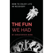 The Fun We Had: Articles By A Psychotherapist