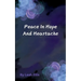 Peace in Hope and Heartache
