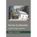Home to Beulah: A genealogy mystery