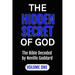 The Hidden Secret of God: The Bible Decoded by Neville Goddard: VOLUME ONE