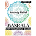 Anxiety Relief Mandala: The best gift in your anxiety relief items Mandala Coloring Book as a Food to Hidden self and Shadow for pushing away