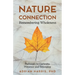 Nature Connection: Pathways to Curiosity, Presence and Belonging