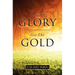Seek The Glory, Get The Gold