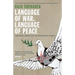 Language of War, Language of Peace: Palestine, Israel and the Search for Justice