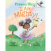 I Am Mighty: An Acorn Book (Princess Truly #6): Volume 6