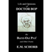 Life and Opinions of Dr. Bop The Burnt Out Prof and Other Poems