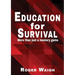 Education for survival: More than just a memory game