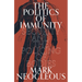 The Politics of Immunity: Security and the Policing of Bodies