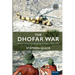 The Dhofar War: British Covert Campaigning in Arabia 1965-1975
