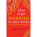 How to Get Married in Nine Weeks