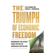The Triumph of Economic Freedom: Debunking the Seven Great Myths of American Capitalism