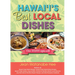 Hawai'i's Best Local Dishes