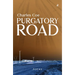 Purgatory Road: Poems