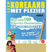 Leer Koreaans Met Plezier - Voor Kinderen: Van Alle Leeftijden - Bestudeer 100 Essentiële Onderwerpen Met Woordzoekers - Vol.1