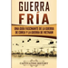 Guerra fría: Una guía fascinante de la guerra de Corea y la guerra de Vietnam