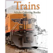 Trains Adults Coloring Book: Transportation Coloring Book