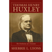 Thomas Henry Huxley: The Evolution of a Scientist