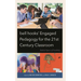 Bell Hooks' Engaged Pedagogy for the 21st Century Classroom: Radical Spaces of Possibility