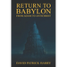 Return to Babylon: From Adam to Antichrist
