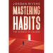 Mastering Habits: The Science of Change