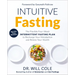 Intuitive Fasting: The Flexible Four-Week Intermittent Fasting Plan to Recharge Your Metabolism and Renew Your Health