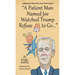 "A Patient Man Named Joe Watched Trump Refuse to Go..."