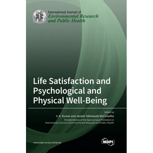 Life Satisfaction and Psychological and Physical Well-Being