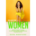 Self-Help for Women: The Ultimate Guide to Increasing Your Self-Esteem, Confidence and Assertiveness to Get More Out of Life
