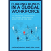 Forging Bonds in a Global Workforce: Build Rapport, Camaraderie, and Optimal Performance No Matter the Time Zone