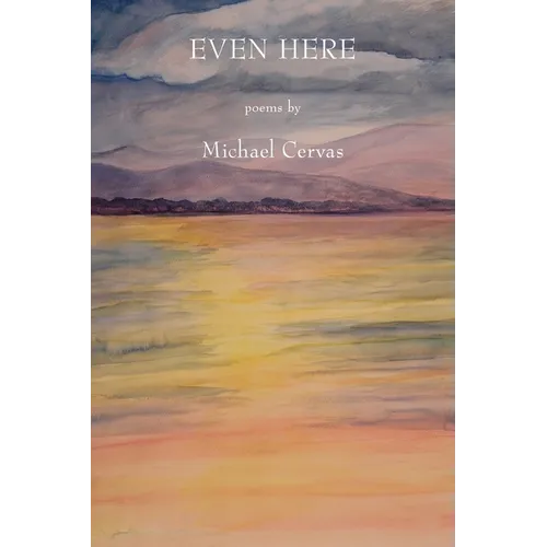 Even Here