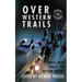 Over Western Trails