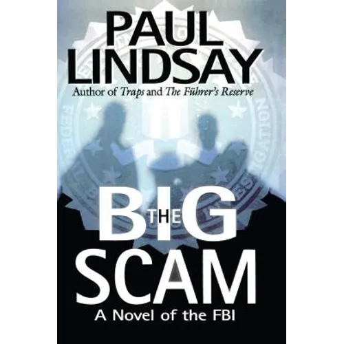 The Big Scam: A Novel of the FBI