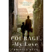 Courage, My Love