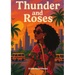 Thunder and Roses