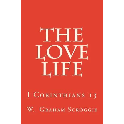 The Love Life: I Corinthians 13