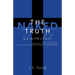 The Naked Truth Unveiled
